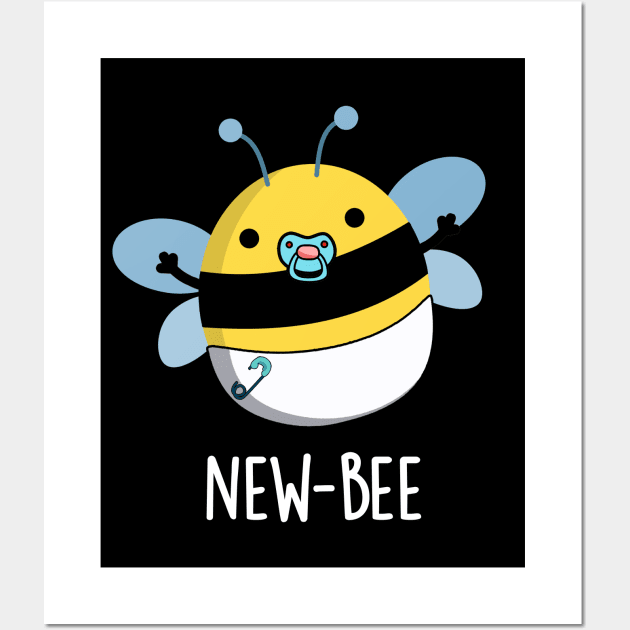New Bee Funny Insect Bug Pun Wall Art by punnybone